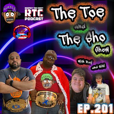 The Toe and the Sho, ShowEp201 - Talk Show- somethings #reallife
