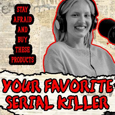 Your Favorite Serial Killer