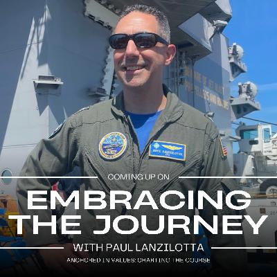 Anchored in Values: Charting the Course with Rear Admiral Paul Lanzilotta