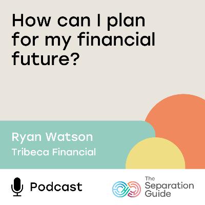 Episode 23: How can I plan my financial future with Tribeca Financial