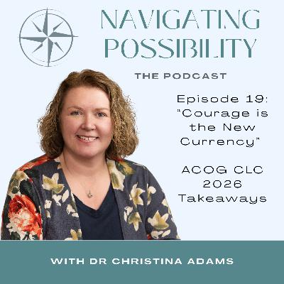 19:“Courage is the New Currency”  -  ACOG CLC 2026 Takeaways