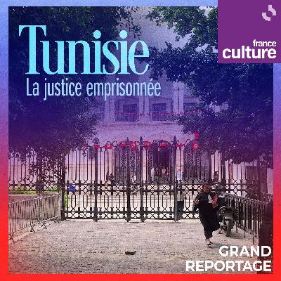 Tunisie, la justice emprisonnée 1/5 : Simulacres de procès