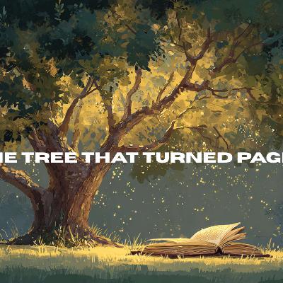 The Tree That Turned Pages