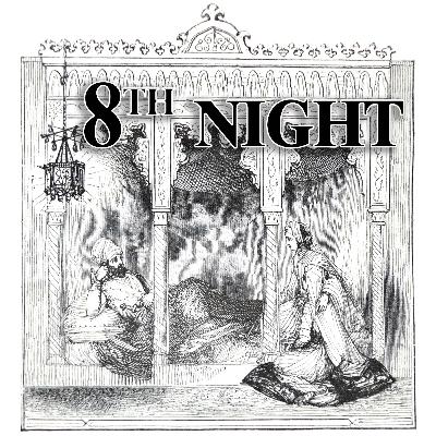 8th Night | The rest of the tale of the Ensorcelled Prince
