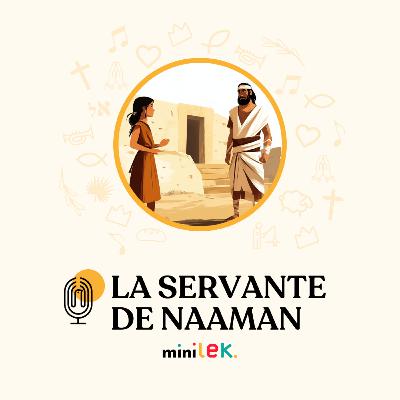 La servante de Naaman - Le Temps des Mini'
