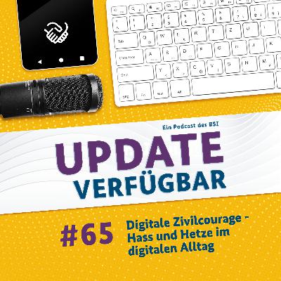 #65 - Digitale Zivilcourage - Hass und Hetze im digitalen Alltag