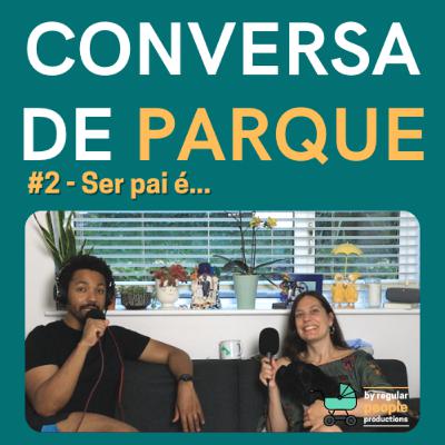 E02: Ser pai é... E02: Ser pai é...