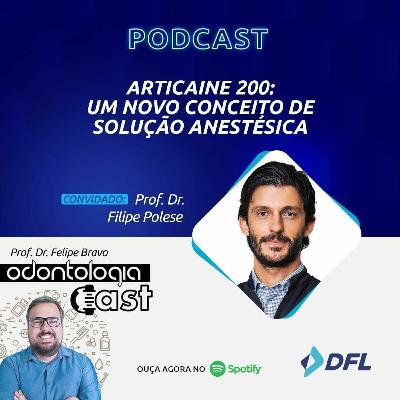 58 #Articaine 200: um novo conceito de solução anestésica