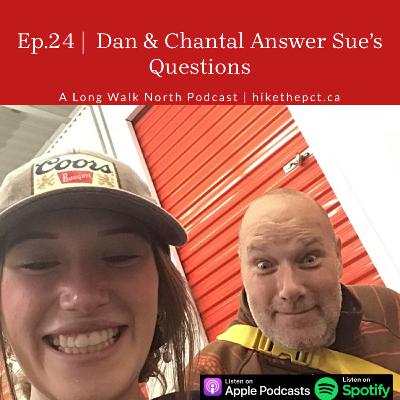 EP 24 - Bonus | Dan + Chantal Answer Sue's Questions