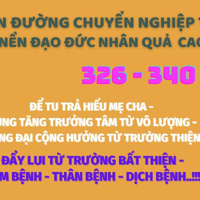 326 - 340 CON ĐƯỜNG CHUYỂN NGHIỆP THÁNH THIỆN - CỨU LẤY TRÁI ĐẤT - VƯỢT QUA ĐẠI DỊCH - (phần 20)