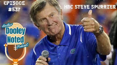 Episode #537 ~ HBC Steve Spurrier