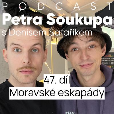 47. díl - Moravské eskapády 47. díl - Moravské eskapády