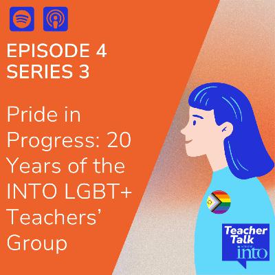 Pride in Progress: 20 Years of the INTO LGBT+ Teachers’ Group