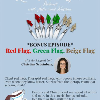 Red Flag, Green Flag, Beige Flag | Bonus Episode