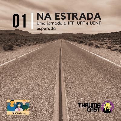 THAUMACAST NA ESTRADA #01 - UMA JORNADA A IFF, UFF E UENF ESPERADA THAUMACAST NA ESTRADA #01 - UMA JORNADA A IFF, UFF E UENF ESPERADA