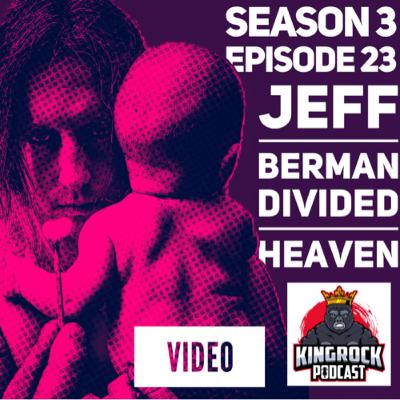 JEFF BERMAN/DIVIDED HEAVEN (VIDEO)