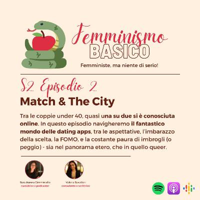 S2 Ep.2 - Match and the City
