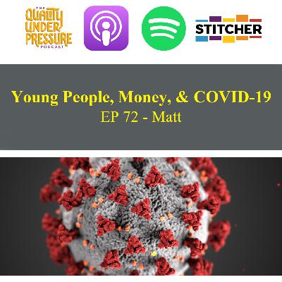 Young People, Money, & COVID-19 - Matt