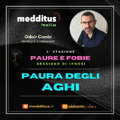 #94 Ipnosi per Paura degli Aghi | Paure e Fobie | Odair Comin