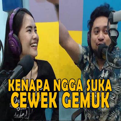 KENAPA COWOK NGGA SUKA SAMA CEWEK GEMUK? | MUGOS + KENAPA COWOK NGGA SUKA SAMA CEWEK GEMUK? | MUGOS +