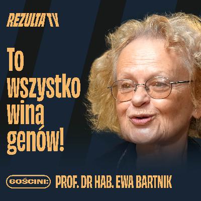 Jesteś gruby przez geny? Cała prawda o dziedziczeniu | Ewa Bartnik
