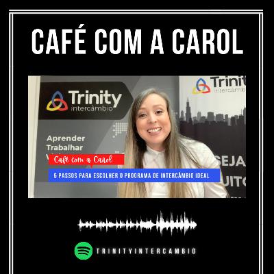 5 passos para escolher o programa de intercâmbio ideal | Café com a Carol 5 passos para escolher o programa de intercâmbio ideal | Café com a Carol