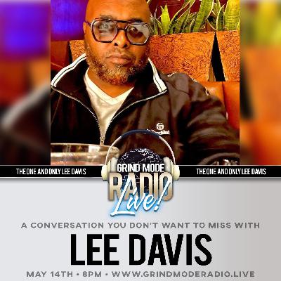 O.M.G. ON MY GRIND LIVE INTERVIEW WITH LEE DAVIS