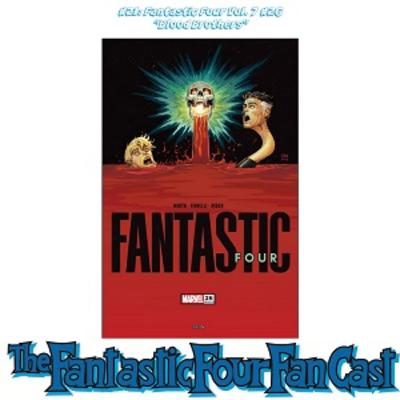#21: Fantastic Four Vol. 7 #26 "Blood Brothers" #21: Fantastic Four Vol. 7 #26 "Blood Brothers"