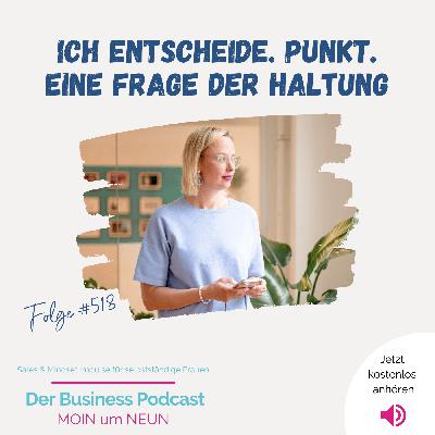 Haltung – das Fundament deines Business (#518)
