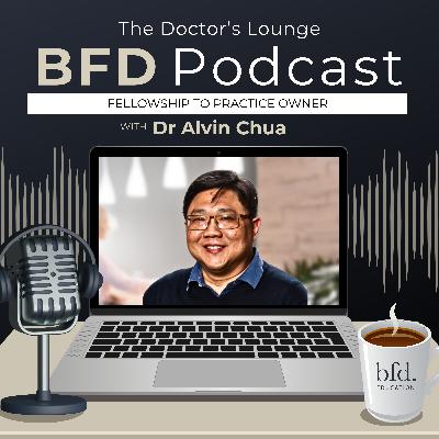 From Fellow to Practice Owner by Dr Alvin Chua From Fellow to Practice Owner by Dr Alvin Chua