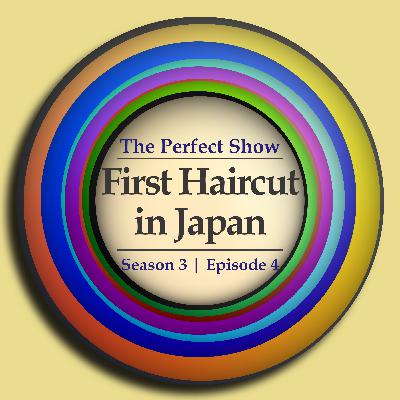 19. First Haircut in Japan 19. First Haircut in Japan