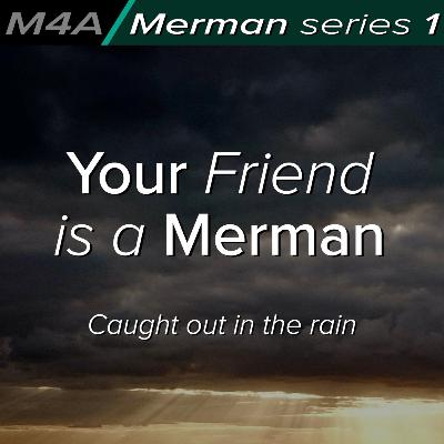 Your Friend is Secretly a Merman