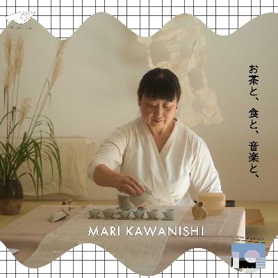 川西万里さん（TE tea and eating）/お茶と、食と、音楽と、