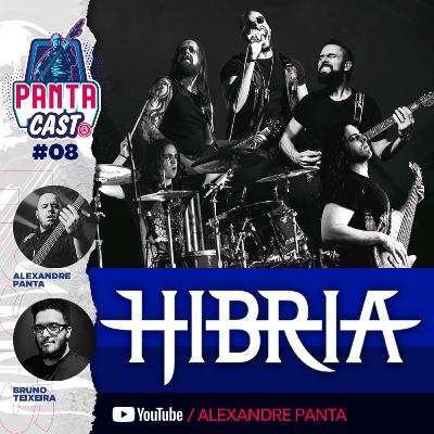 Pantacast #8 - Hibria