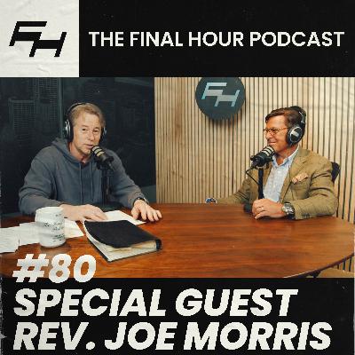 #80 | Why Is the Rapture During Passover? With Special Guest Rev. Joe Morris