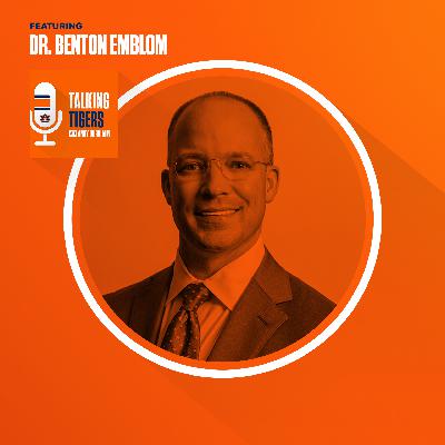 Talking Tigers Podcast with Andy Burcham-Dr. Benton Emblom