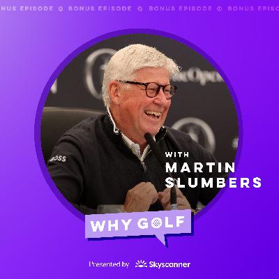 BONUS: R&A CEO Martin Slumbers