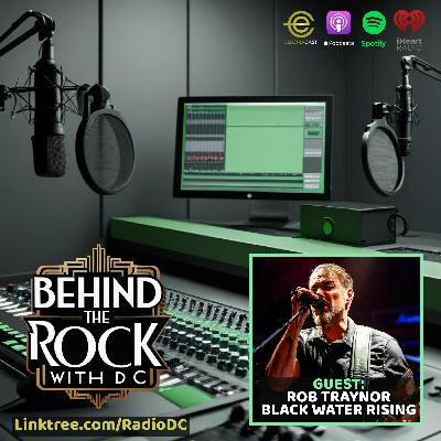 515: Rob Traynor of Black Water Rising
