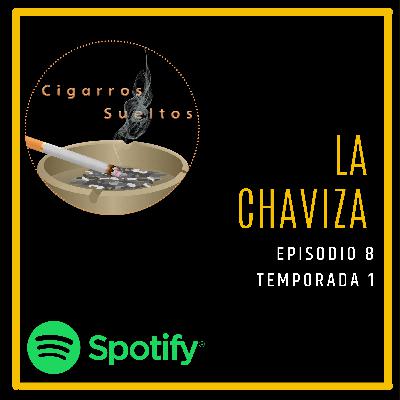 "La chaviza"