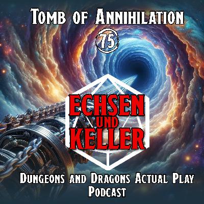 Echsen und Keller #2.75 - Tomb of Annihilation