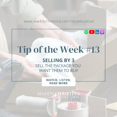 TOTW #13: Selling by 3