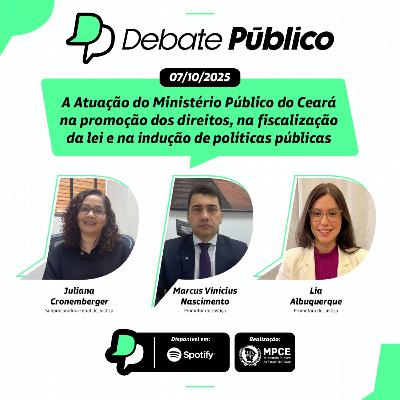 A atuação do Ministério Público do Ceará na promoção dos direitos, na fiscalização da lei e na indução de políticas públicas