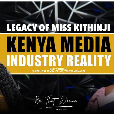 Up & Down Sides of Media: Connections & Journalism Career in Kenya | Miss Kithinji of SPM Buzz