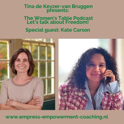 The Women's Table: Let's talk about freedom, with special guest Kate Carson The Women's Table: Let's talk about freedom, with special guest Kate Carson