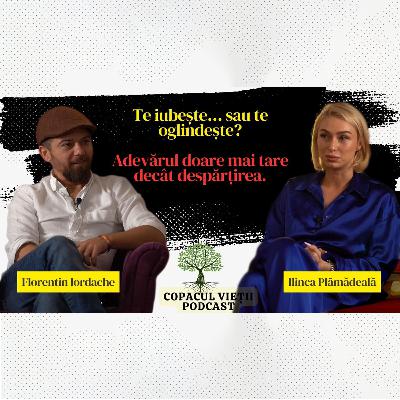 Proiecții in cuplu: când partenerul devine reflexia rănilor tale | Ilinca Plămădeală Copacul Vieții