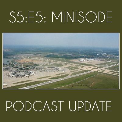 S5:E5: Podcast Updates