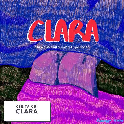 Cerita 09: Clara