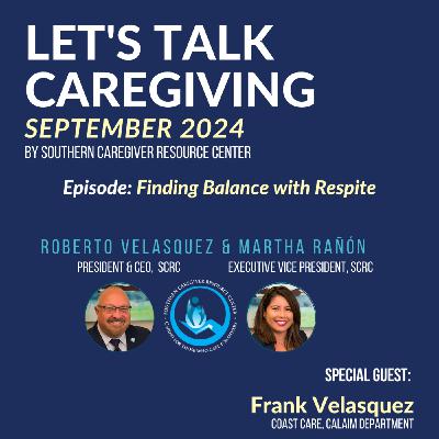 Episode 66: Finding Balance With Respite Episode 66: Finding Balance With Respite