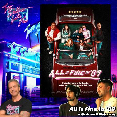 "All Is Fine In '89" with Adam & Matt Lupis "All Is Fine In '89" with Adam & Matt Lupis
