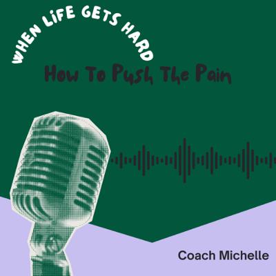 How To Push Through The Pain (When Life Gets Hard) How To Push Through The Pain (When Life Gets Hard)